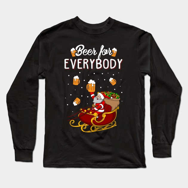 Beer For Everybody Funny Christmas Sweater Long Sleeve T-Shirt by KsuAnn